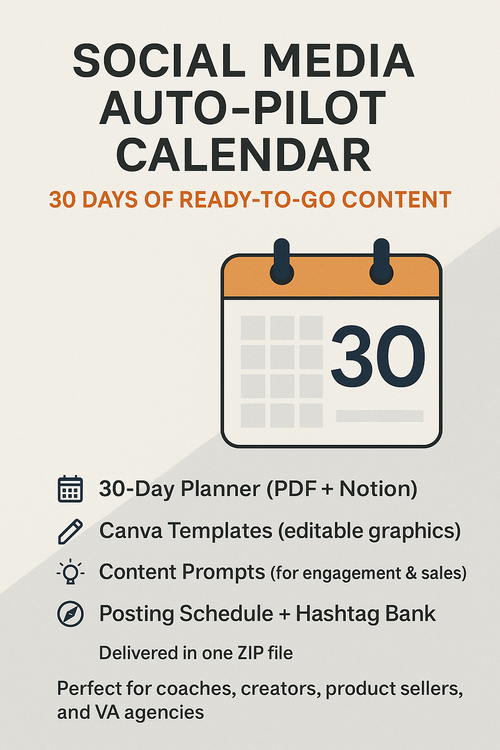 📅 Social Media Auto-Pilot Calendar – 30 Days of Ready-to-Go Content