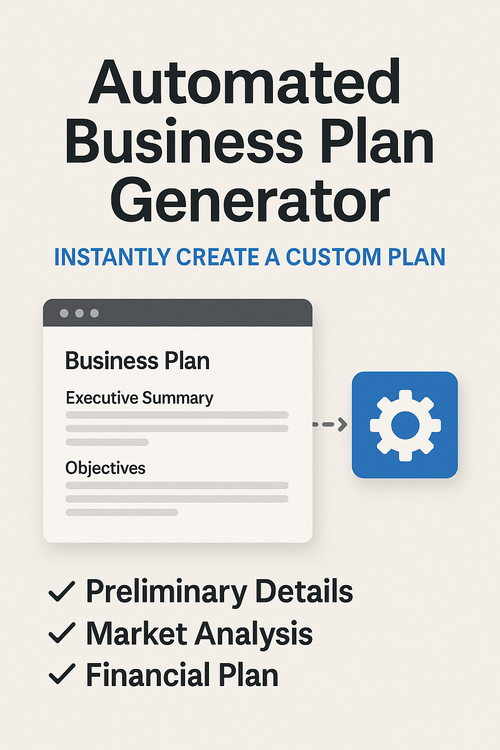 🧾 Automated Business Plan Generator – Build a Complete Plan in Under an Hour